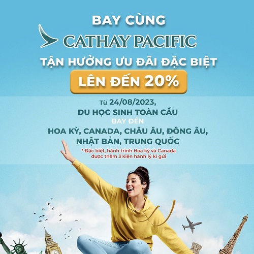 Bay cùng Cathay Pacific, tận hưởng giảm giá ưu đãi đặc biệt lên đến 20%